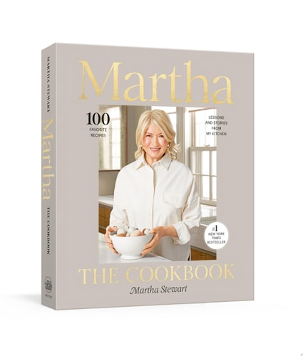Martha: The Cookbook 100 Favorite Recipes, with Lessons and Stories from My Kitchen