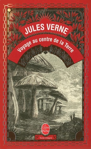 Voyage Au Centre De La Terre (French Edition) (Le Livre de Poche)