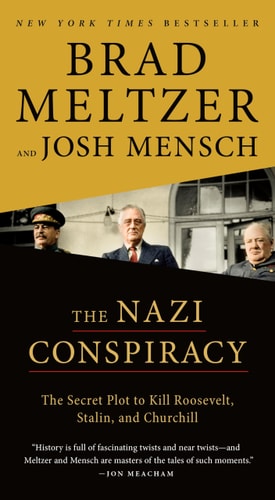The Nazi Conspiracy The Secret Plot to Kill Roosevelt, Stalin, and Churchill