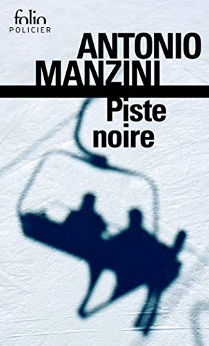 Piste noire. Une enquête de Rocco Schiavone (French Edition)
