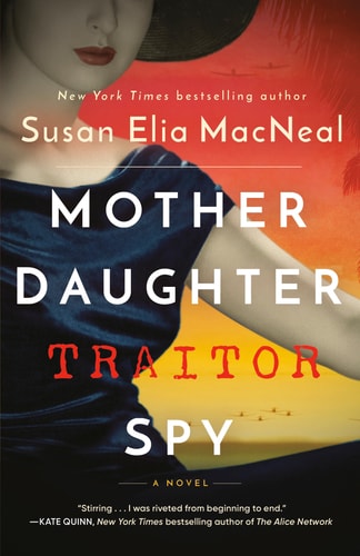 Mother Daughter Traitor Spy A Novel