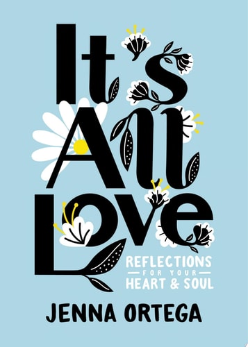 It's All Love Reflections for Your Heart & Soul