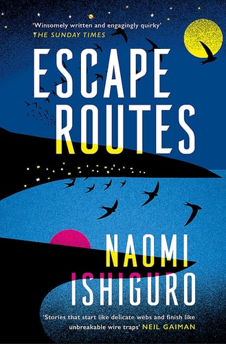 Escape Routes 'Winsomely Written and Engagingly Quirky' the Sunday Times