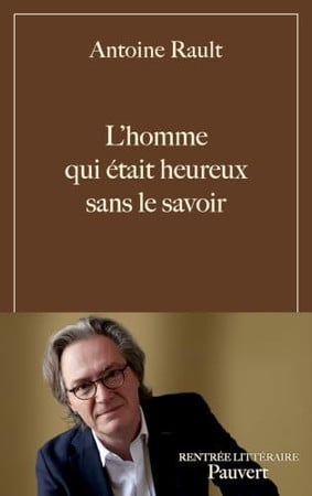 L'homme qui était heureux sans le savoir
