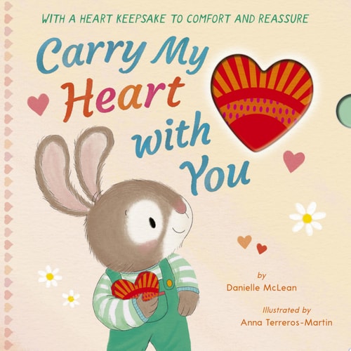 Carry My Heart with You With a Heart Keepsake to Comfort and Reassure
