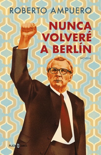 Nunca volveré a Berlín novela