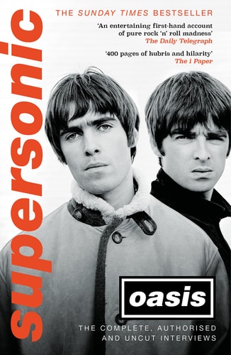 Supersonic The Complete, Authorised and Uncut Interviews