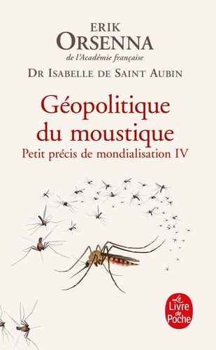 Petit précis de mondialisation Tome 4, Géopolitique du moustique