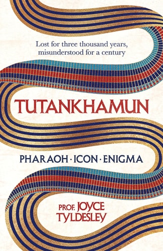 Tutankhamun - Pharoah, Icon, Enigma Lost for Three Thousand Years, Misunderstood for a Century