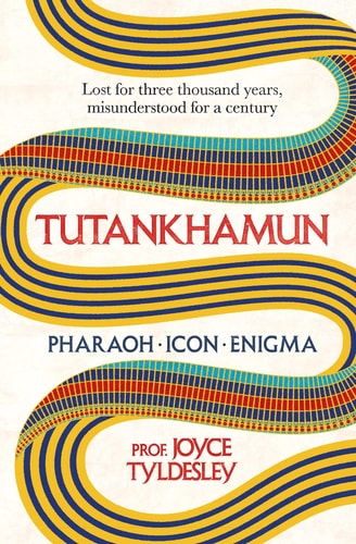 Tutankhamun Lost for Three Thousand Years, Misunderstood for a Century