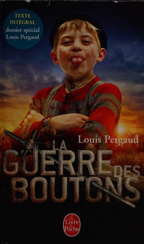 La guerre des boutons roman de ma douzième année