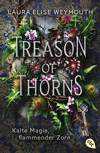 Treason of Thorns - Kalte Magie, flammender Zorn Historisches Fantasyabenteuer.