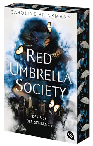 Red Umbrella Society - Der Biss der Schlange Der fesselnde Abschluss der Urban Fantasy-Dilogie. Mit Motiv-Farbschnitt in limitierter Auflage