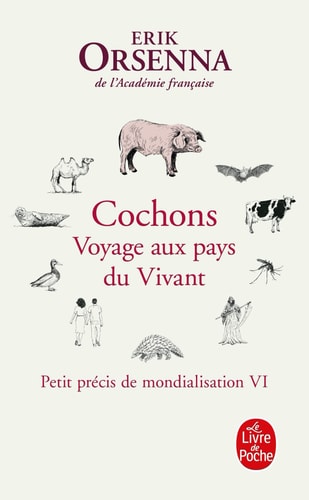 Petit précis de mondialisation Tome 6, Cochons. Voyage aux pays du Vivant