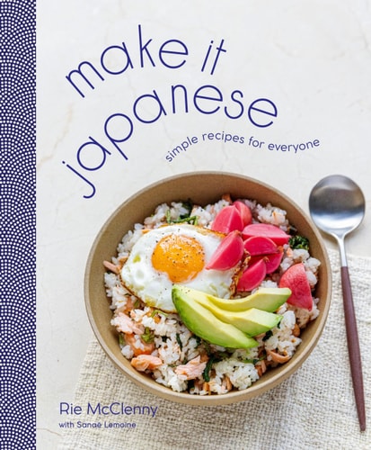 Make It Japanese Simple Recipes for Everyone: A Cookbook