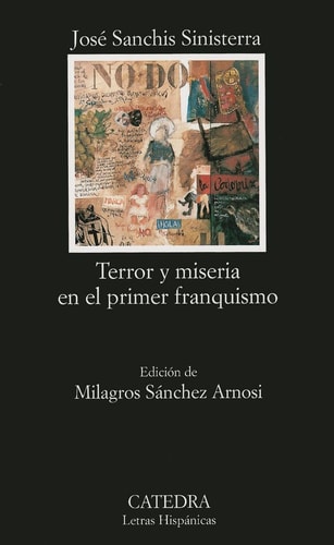 Terror y miseria en el primer franquismo (Letras Hispanicas) (Spanish Edition)