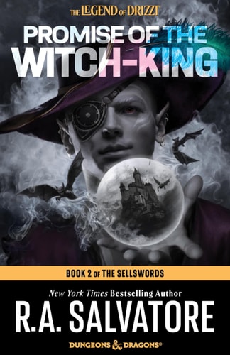 Promise of the Witch-King: Dungeons & Dragons Book 2 of The Sellswords Trilogy