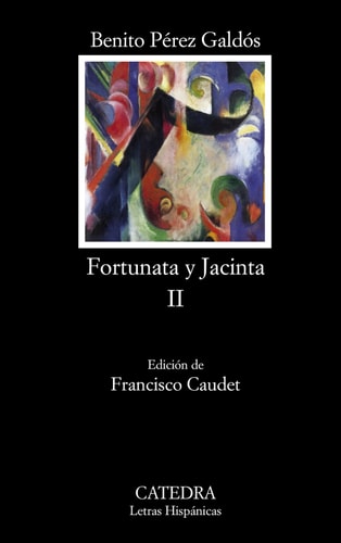 Fortunata y Jacinta, II: Dos historias de casadas (Spanish Edition)