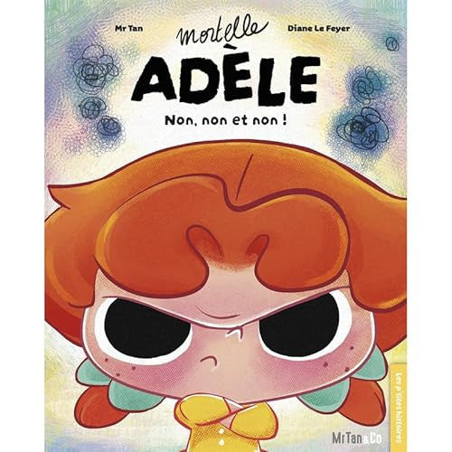 Mortelle Adèle - Non, non et non !