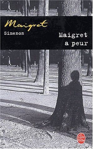 Maigret a peur
