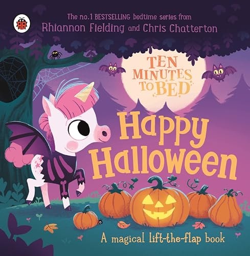 Ten Minutes to Bed: Happy Halloween! A Magical Lift-The-flap Book