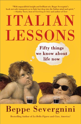 Italian Lessons Fifty Things We Know About Life Now