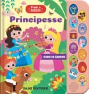 Principesse. Premi e ascolta. Ediz. a colori