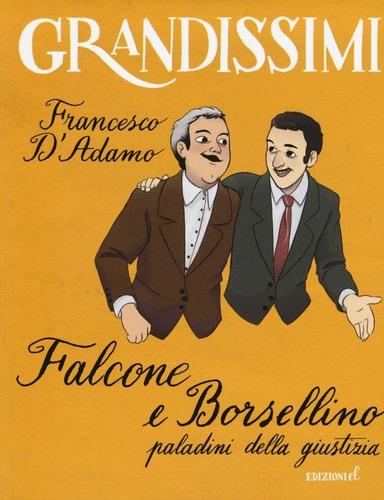 Falcone e Bosellino paladini della giustizia