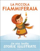 La piccola fiammiferaia. Stampatello maiuscolo. Ediz. a colori