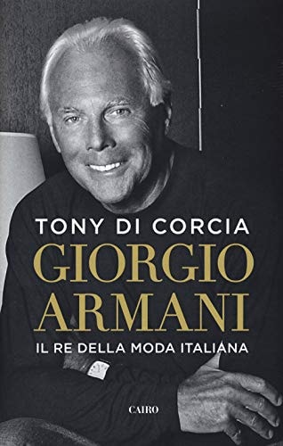Giorgio Armani il re della moda italiana