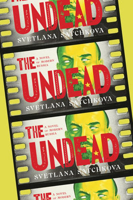 The Undead A Novel of Modern Russia
