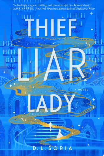 Thief Liar Lady A Novel