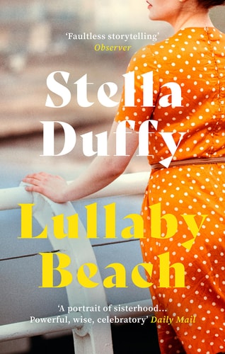Lullaby Beach 'a PORTRAIT of SISTERHOOD ... POWERFUL, WISE, CELEBRATORY' Daily Mail