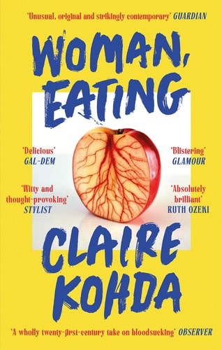 Woman, Eating 'Absolutely Brilliant - Kohda Takes the Vampire Trope and Makes It Her Own' Ruth Ozeki