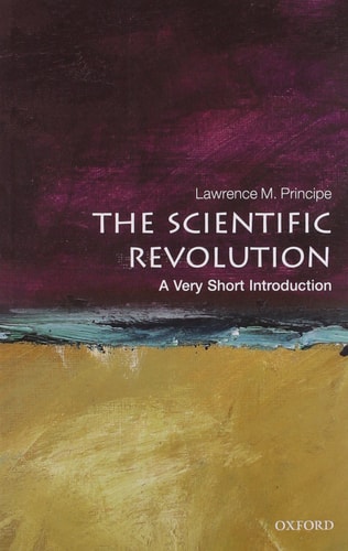 The Scientific Revolution: A Very Short Introduction