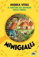 Il mistero del bambino senza parole. Minigialli
