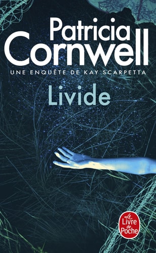 Livide Une enquête de Kay Scarpetta