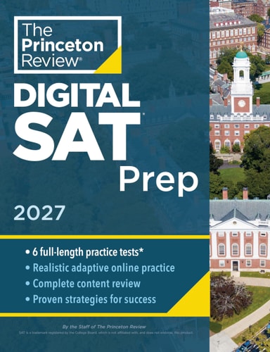 Princeton Review SAT Prep, 2027 4 Full-Length Practice Tests (2 in Book + 2 Adaptive Tests Online) + Review + Online Tools