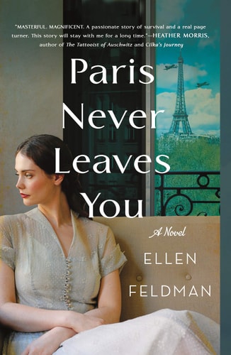 Paris Never Leaves You A Novel