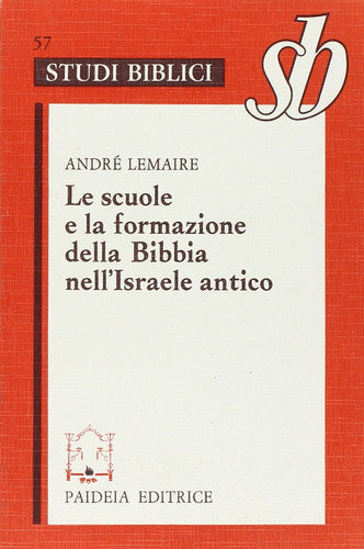 Le scuole e la formazione della Bibbia nell'Israele antico