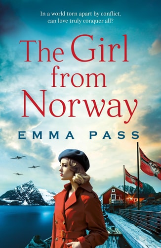 The Girl from Norway A BRAND NEW Absolutely Gripping and Heartbreaking WWII Historical Romance