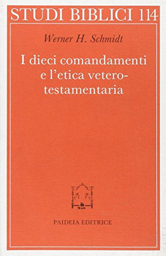 I dieci comandamenti e l'etica veterotestamentaria