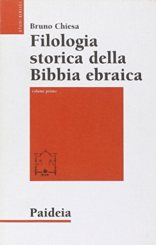 Filologia storica della Bibbia ebraica vol. 1 - Da Origene al Medioevo