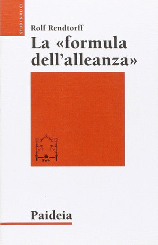 La "formula dell'alleanza" ricerca esegetica e teologica