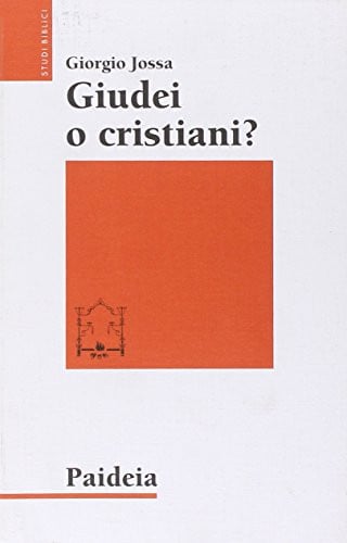 Giudei o cristiani? I seguaci di Gesù in cerca di una propria identità