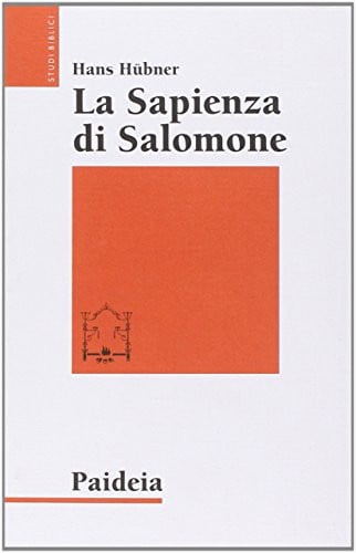 La sapienza di Salomone tre saggi di teologia biblica