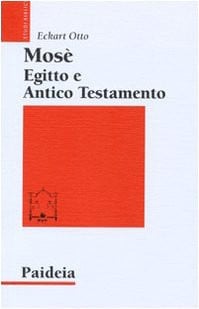 Mosè, Egitto e Antico Testamento