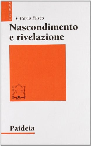 Nascondimento e rivelazione studi sul vangelo di Marco