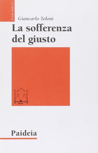 La sofferenza del giusto Giobbe e Tobia a confronto