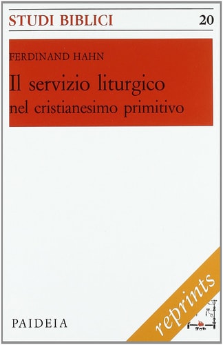 Il servizio liturgico nel cristianesimo primitivo